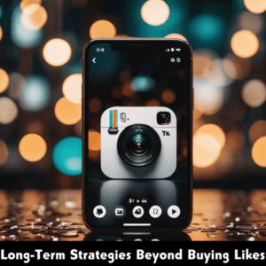 Long-Term Strategies Beyond Buying Likes